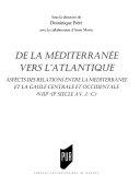 Copertina  De la mediterranee vers l'atlantique : aspects des relations entre la mediterranee et la gaule centrale et occidentale, 8.-2. sec. av J.-C.