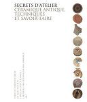 Copertina  Secrets d'atelier : Céramique antique, techniques et savoir-faire