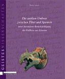 Copertina  Die antiken Umbrer zwischen Tiber und Apennin : unter besonderer Berücksichtigung der Einflüsse aus Etrurien