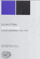 Copertina  Arte torna arte : lezioni e conferenze 1981-1997