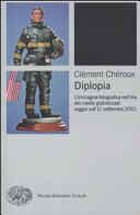 Copertina  Diplopia : l'immagine fotografica nell'era dei media globalizzati : saggio sull'11 settembre 2001