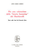 Copertina  Per una valutazione delle Istorie fiorentine del Machiavelli : note sulle fonti del secondo libro