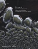 Copertina  In opera : conservare e restaurare l'arte contemporanea