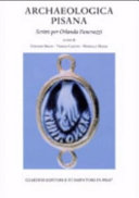 Copertina  Archaeologica pisana : scritti per Orlanda Pancrazzi