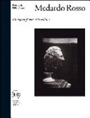 Copertina  Medardo Rosso : catalogo ragionato della scultura