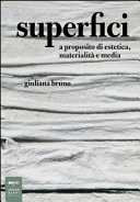 Copertina  Superfici : a proposito di estetica, materialità e media