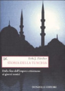 Copertina  Storia della Turchia : dalla fine dell'impero ottomano ai giorni nostri