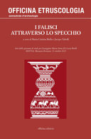 Copertina  I Falisci attraverso lo specchio : atti della Giornata di studi per festeggiare Maria Anna De Lucia Brolli : MAVNA, Mazzano Romano, 31 ottobre 2015
