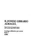 Copertina  Il Fondo librario Almagià : presso l'Istituto di geografia umana dell'Università degli Studi di Milano : catalogo alfabetico per autore. 1: Libri