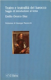 Copertina  Teatro e teatralità del barocco : saggio di introduzione al tema