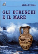 Copertina  Gli etruschi e il mare