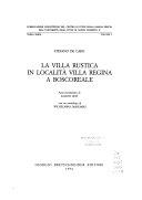 Copertina  La villa rustica in località Villa Regina a Boscoreale