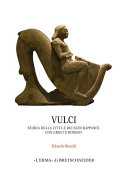 Copertina  Vulci : storia della città e dei suoi rapporti con Greci e Romani