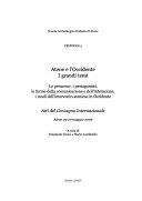 Copertina  Atene e l'Occidente : i grandi temi : le premesse, i protagonisti, le forme della comunicazione e dell'interazione, i modi dell'intervento ateniese in Occidente : atti del Convegno Internazionale, Atene, 25-27 maggio 2006